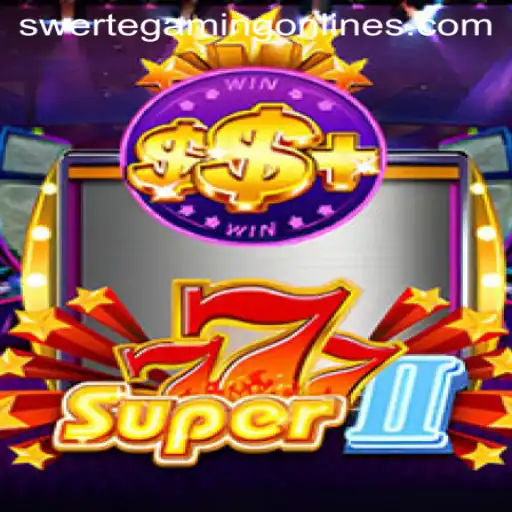 Introducing Super777II: A New Chapter in Swertegaming's Legacy